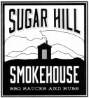 SUGAR HILL SMOKEHOUSE BBQ SAUCES AND RUBS