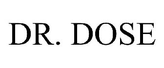 DR. DOSE