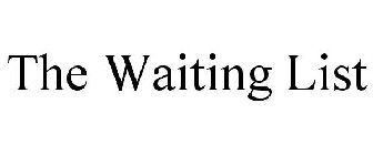 THE WAITING LIST