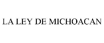 LA LEY DE MICHOACAN