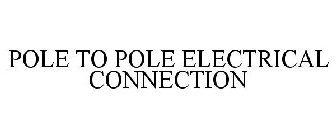 POLE TO POLE ELECTRICAL CONNECTION