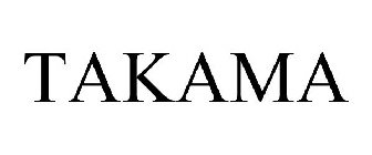 TAKAMA