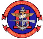 ELEVENTH MARINE EXPEDITIONARY UNIT PRIDE OF THE PACIFIC 11