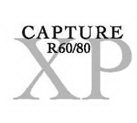 CAPTURE R60/80 XP