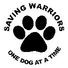 SAVING WARRIORS ONE DOG AT A TIME