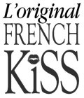 L'ORIGINAL FRENCH KISS