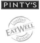 PINTY'S LIVEWELL EATWELL BEWELL
