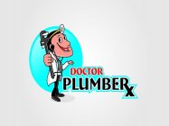 DOCTOR PLUMBER X