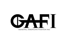 GAFI GENERAL AMERICAN FASHION INC
