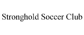 STRONGHOLD SOCCER CLUB
