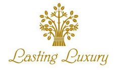 LASTING LUXURY