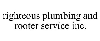 RIGHTEOUS PLUMBING AND ROOTER SERVICE INC.