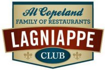 AL COPELAND FAMILY OF RESTAURANTS LAGNIAPPE CLUB