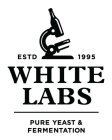 ESTD 1995 WHITE LABS PURE YEAST & FERMENTATION
