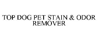 TOP DOG PET STAIN & ODOR REMOVER