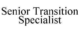 SENIOR TRANSITION SPECIALIST
