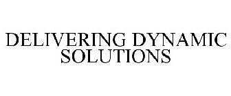 DELIVERING DYNAMIC SOLUTIONS