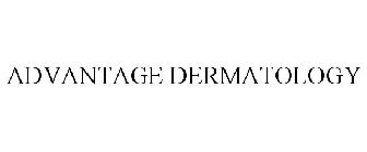 ADVANTAGE DERMATOLOGY