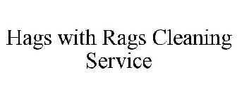 HAGS WITH RAGS CLEANING SERVICE