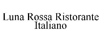 LUNA ROSSA RISTORANTE ITALIANO
