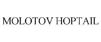 MOLOTOV HOPTAIL
