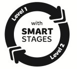 LEVEL 1 LEVEL 2 WITH SMART STAGES