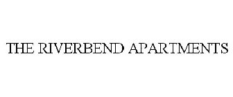THE RIVERBEND APARTMENTS