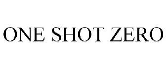 ONE SHOT ZERO