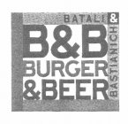 B&B BURGER & BEER BATALI & BASTIANICH
