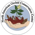 NORTH AMERICAN ORCHID CONSERVATION CENTER