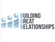 BUILDING GREAT RELATIONSHIPS