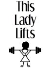 THIS LADY LIFTS