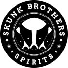 SKUNK BROTHERS SPIRITS