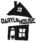 DARYLS HOUSE