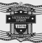 VETERANS' SPIRIT WHISKEY SUPPORTING OUR VETERANS VS PROUDLY MADE IN THE USA