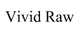 VIVID RAW