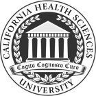 CALIFORNIA HEALTH SCIENCES UNIVERSITY COGITO COGNOSCO CURO