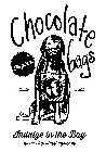 CHOCOLATE BAGS THE ORIGINAL TRADE MARK INDULGE IN THE BAG WWW.CHOCOLATEBAGS.COM