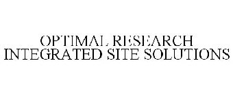 OPTIMAL RESEARCH INTEGRATED SITE SOLUTIONS