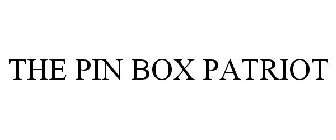 THE PIN BOX PATRIOT
