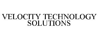 VELOCITY TECHNOLOGY SOLUTIONS