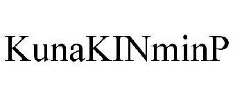 KUNAKINMINP