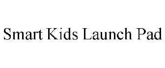 SMART KIDS LAUNCHPAD