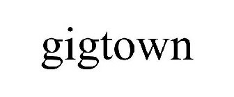GIGTOWN