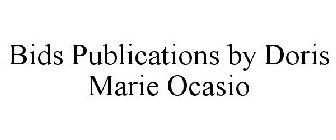 BIDS PUBLICATIONS BY DORIS MARIE OCASIO