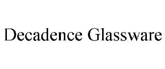 DECADENCE GLASSWARE