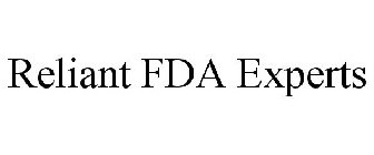RELIANT FDA EXPERTS