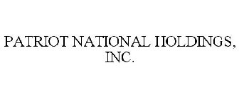 PATRIOT NATIONAL HOLDINGS, INC.