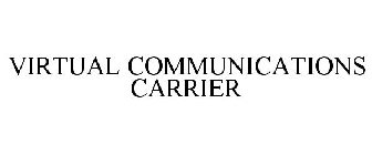 VIRTUAL COMMUNICATIONS CARRIER