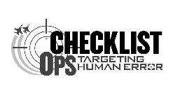 CHECKLIST OPS TARGETING HUMAN ERROR